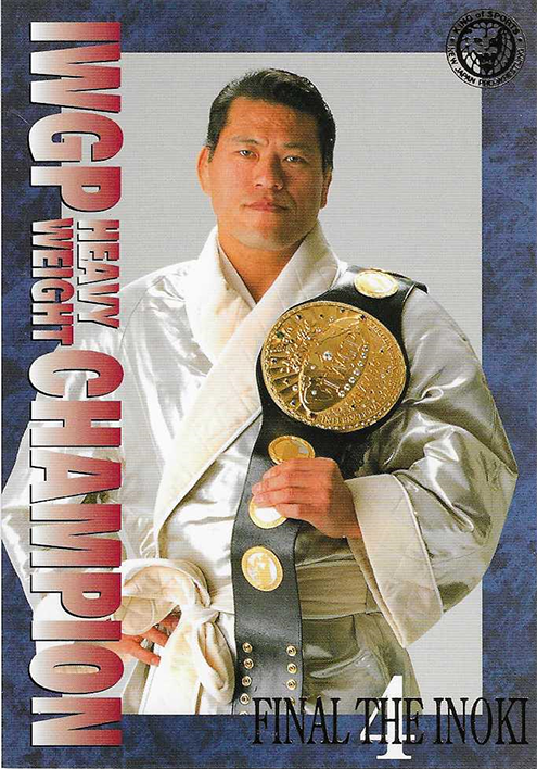 1998 New Japan Pro Wrestling  Antonio Inoki Memorial Card Collection  Final The Inoki 4