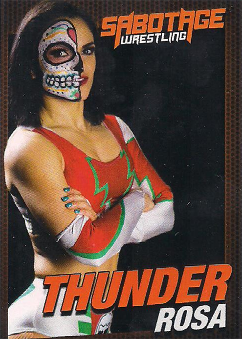 2019 Sabotage Wrestling Official Trading Cards Series 1 Thunder Rosa