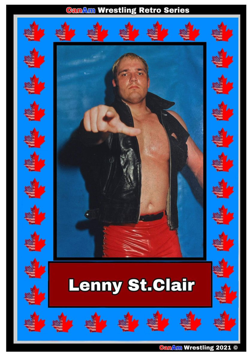 2021 CanAm Wrestling Retro Series Lenny St Clair