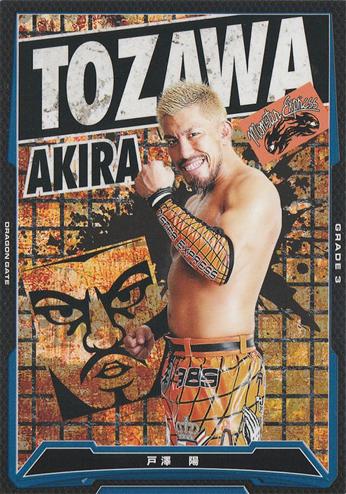 2016 King Of Pro Wrestling Trading Card Game Vol. 17 Dream Gate (Bushiroad) AKIRA TOZAWA